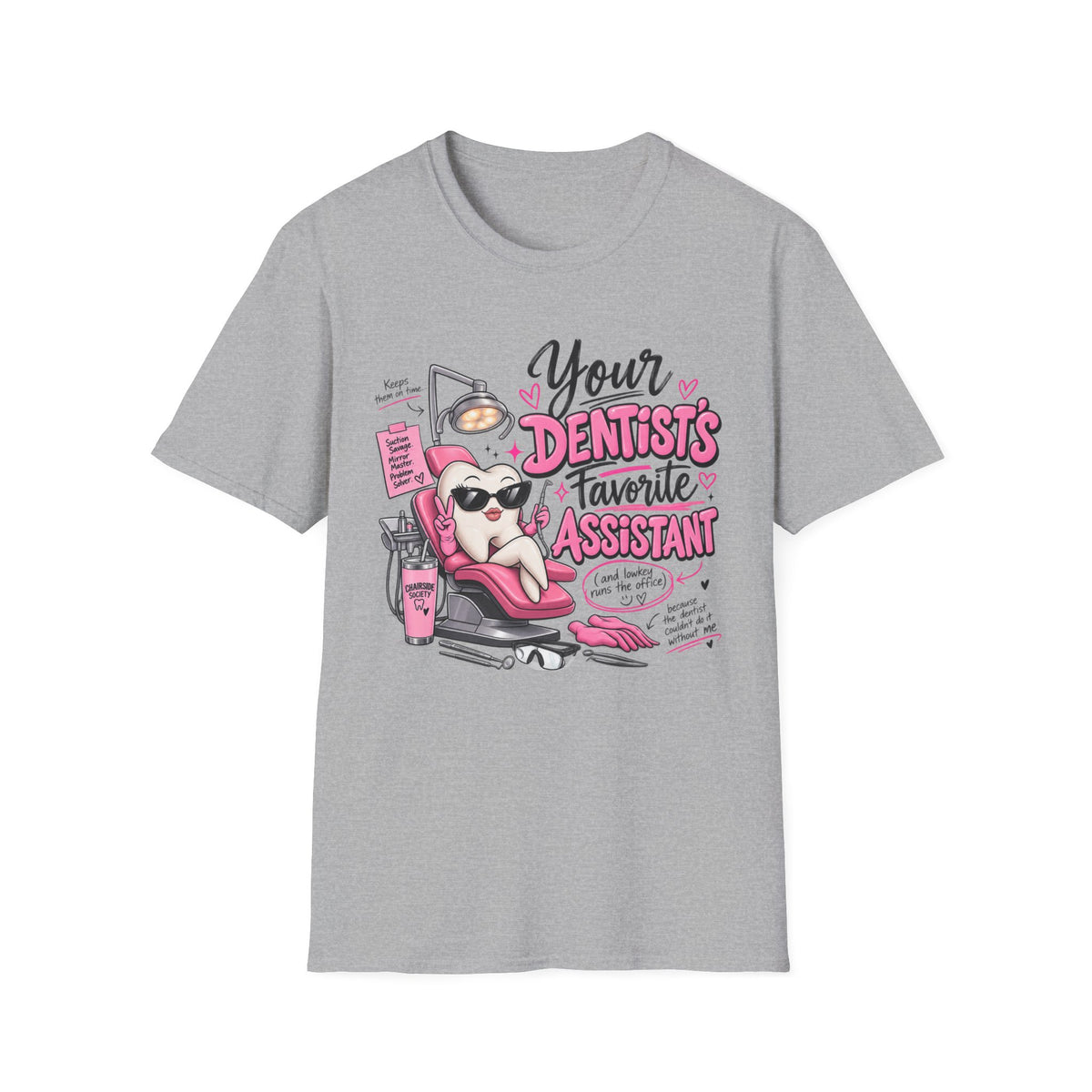 Dental Assistant T-Shirt — "Your Dentist's Favorite Assistant" Cute Dental Assistant Tee