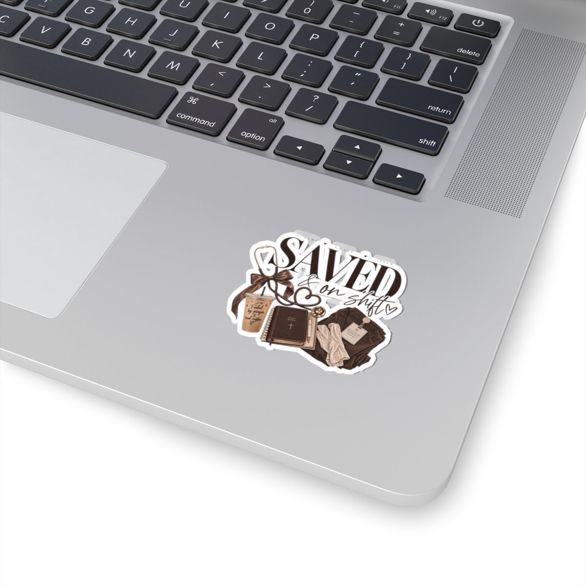 Saved & On Shift Nurse Sticker — Faithful RN Laptop/Planner Decal