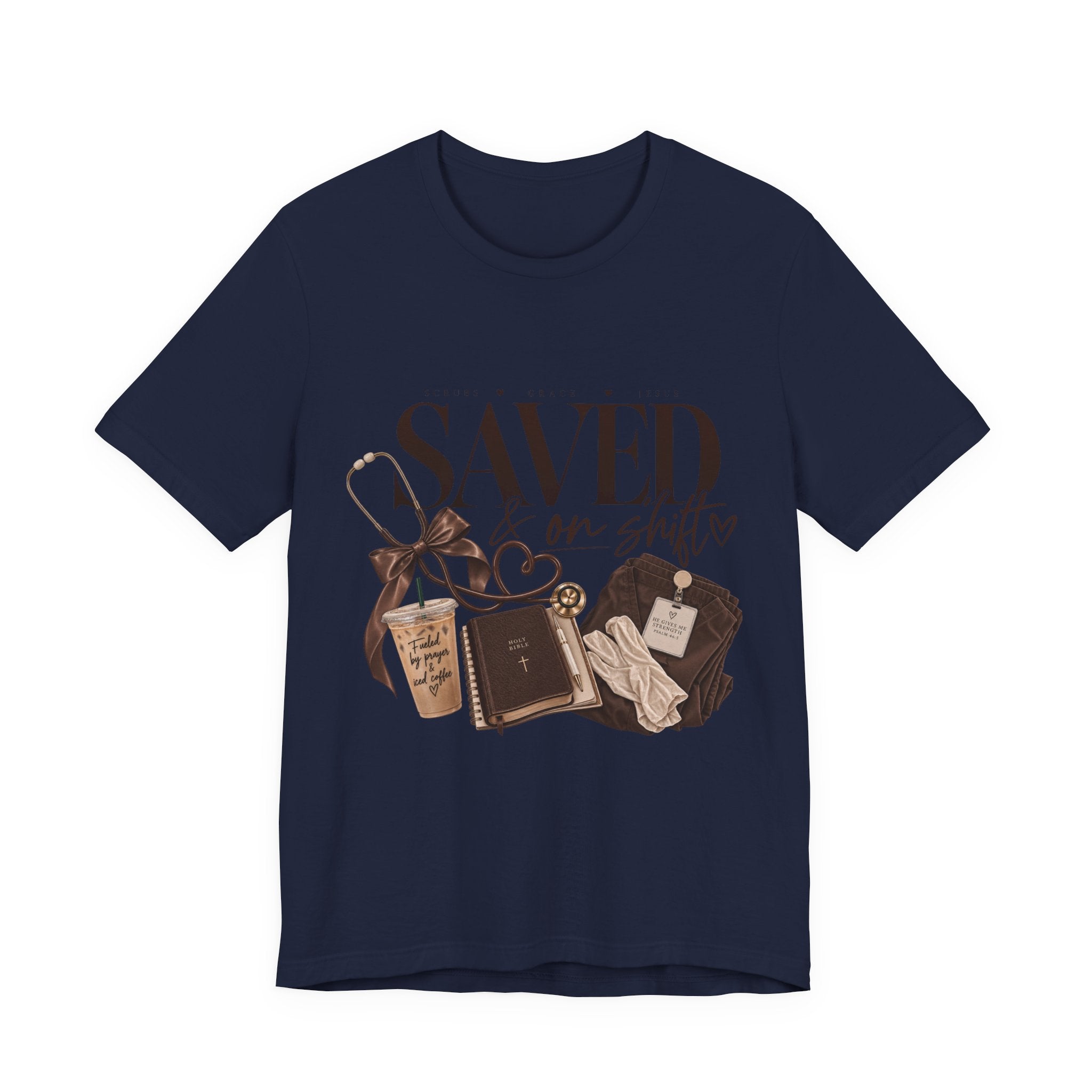Saved & On Shift Tee — Christian Nurse/Healthcare Faith T‑Shirt