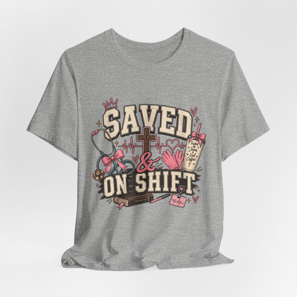 Saved & On Shift Tee