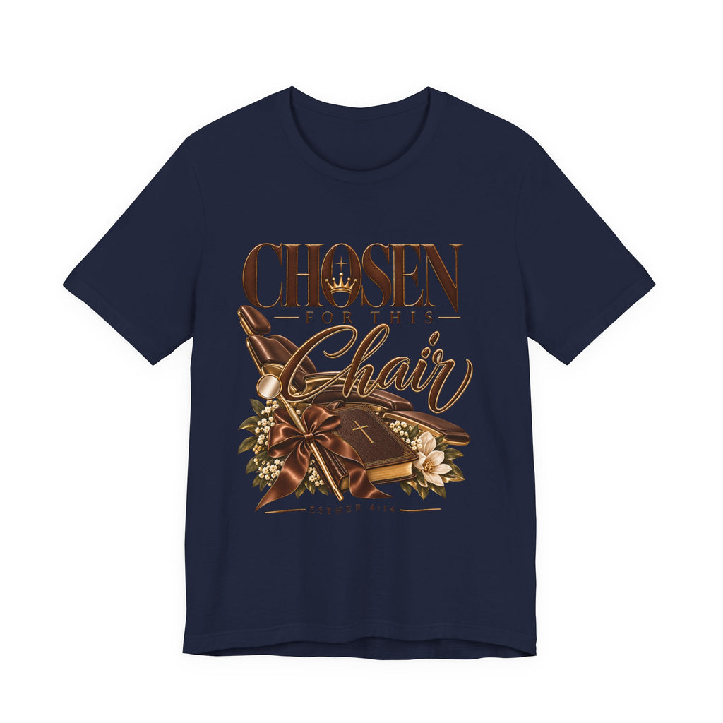 T‑Shirt — "Chosen for This Chair" Christian Faith Graphic Tee