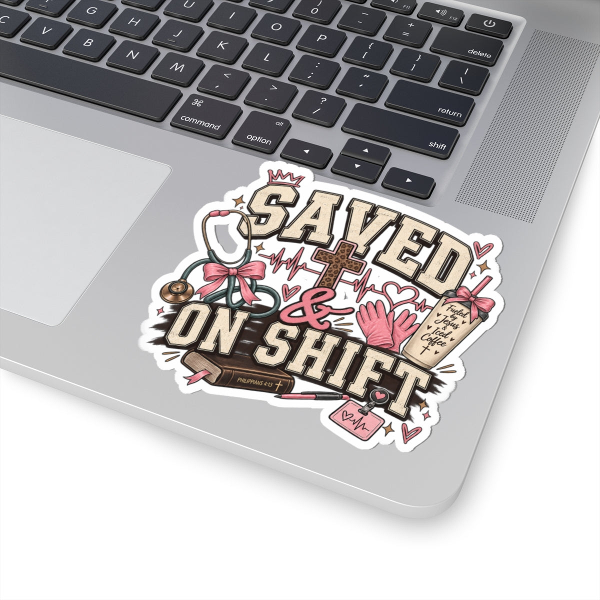 Saved on Shift Nurse Sticker — Faith & Coffee Nursing Vinyl Decal