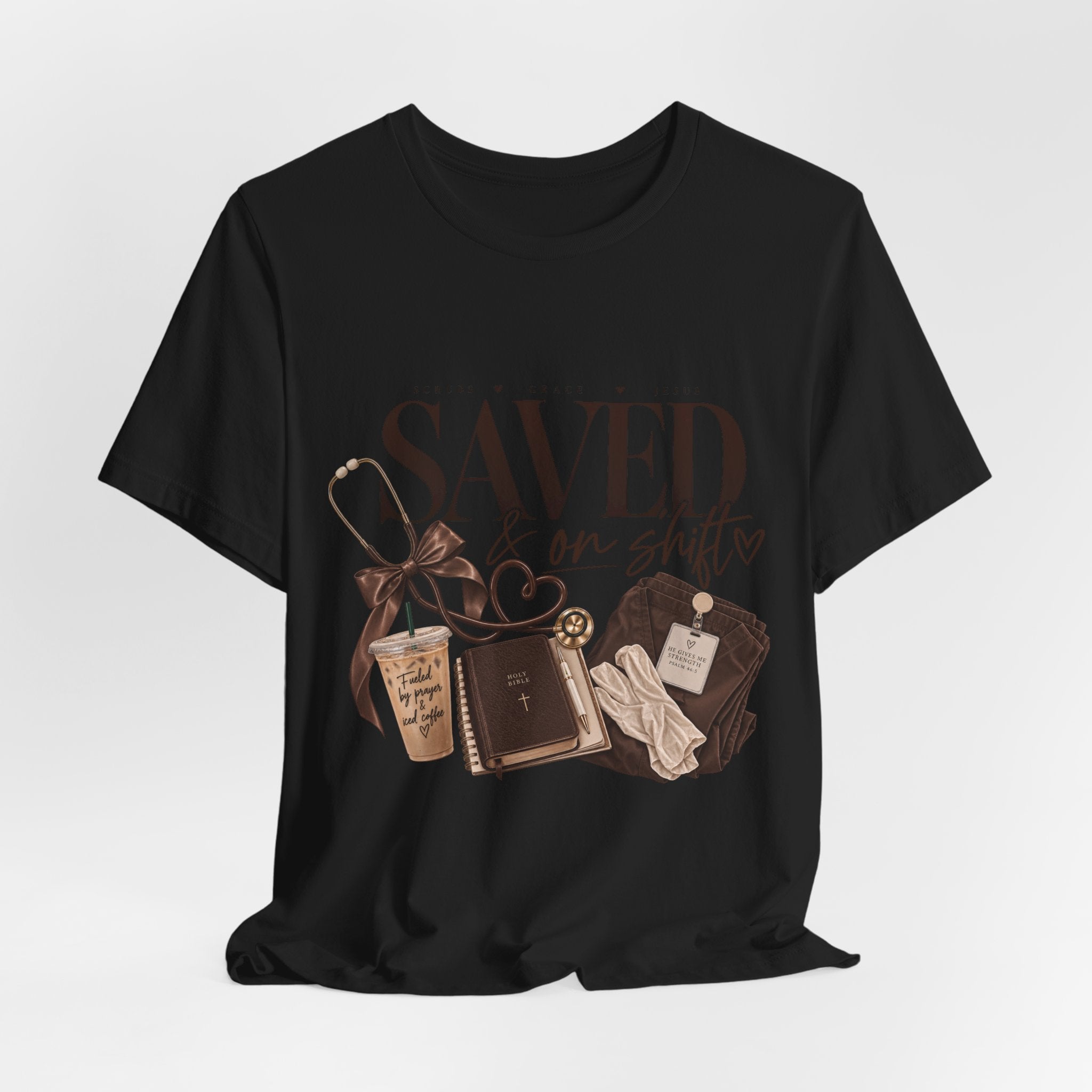 Saved & On Shift Tee — Christian Nurse/Healthcare Faith T‑Shirt