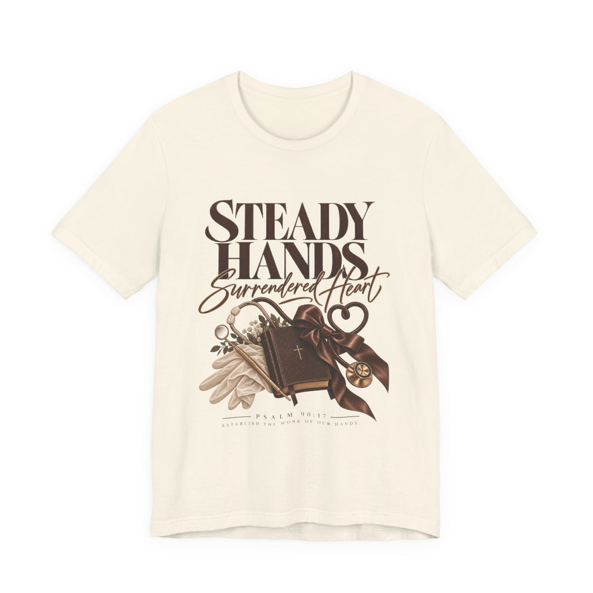 “Steady Hands - Surrendered Heart Tee”