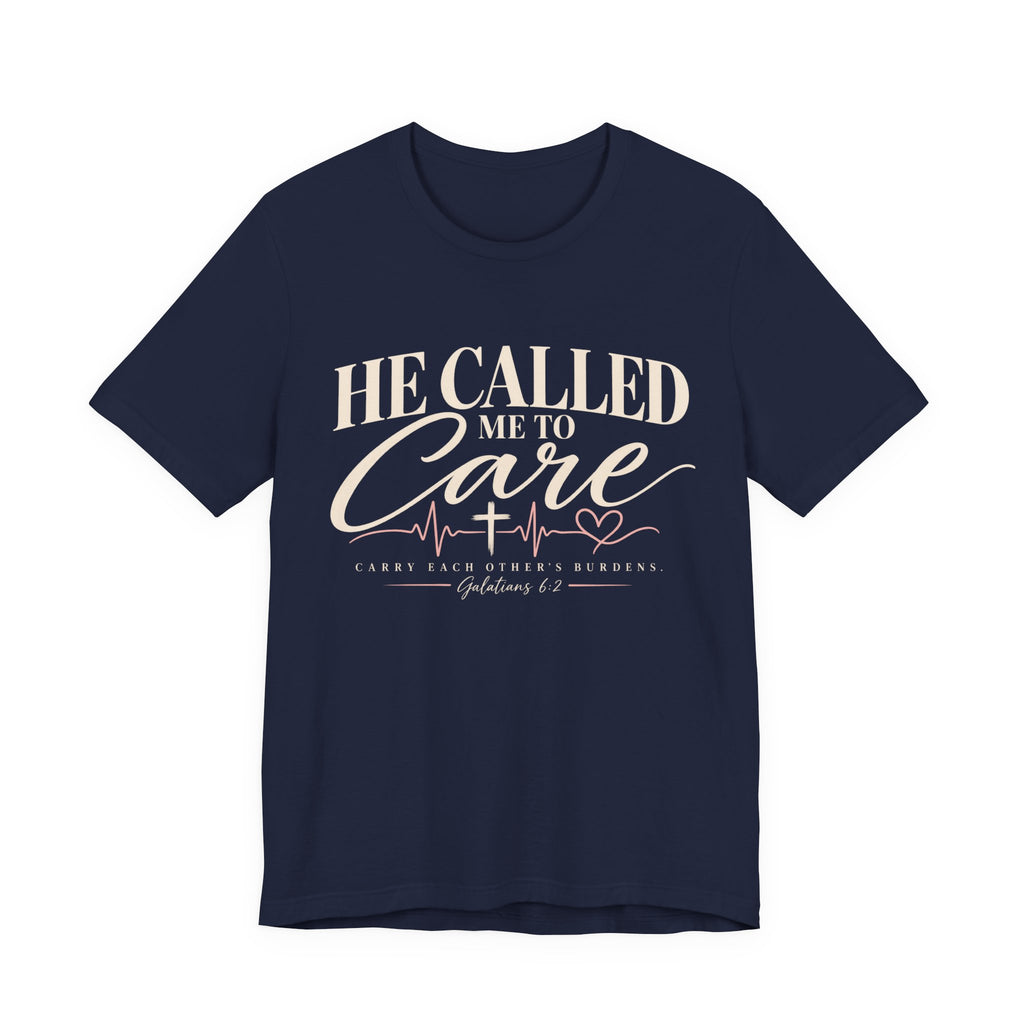 He Called Me to Care Tee — Nurse / Healthcare Heartbeat Graphic T‑Shirt