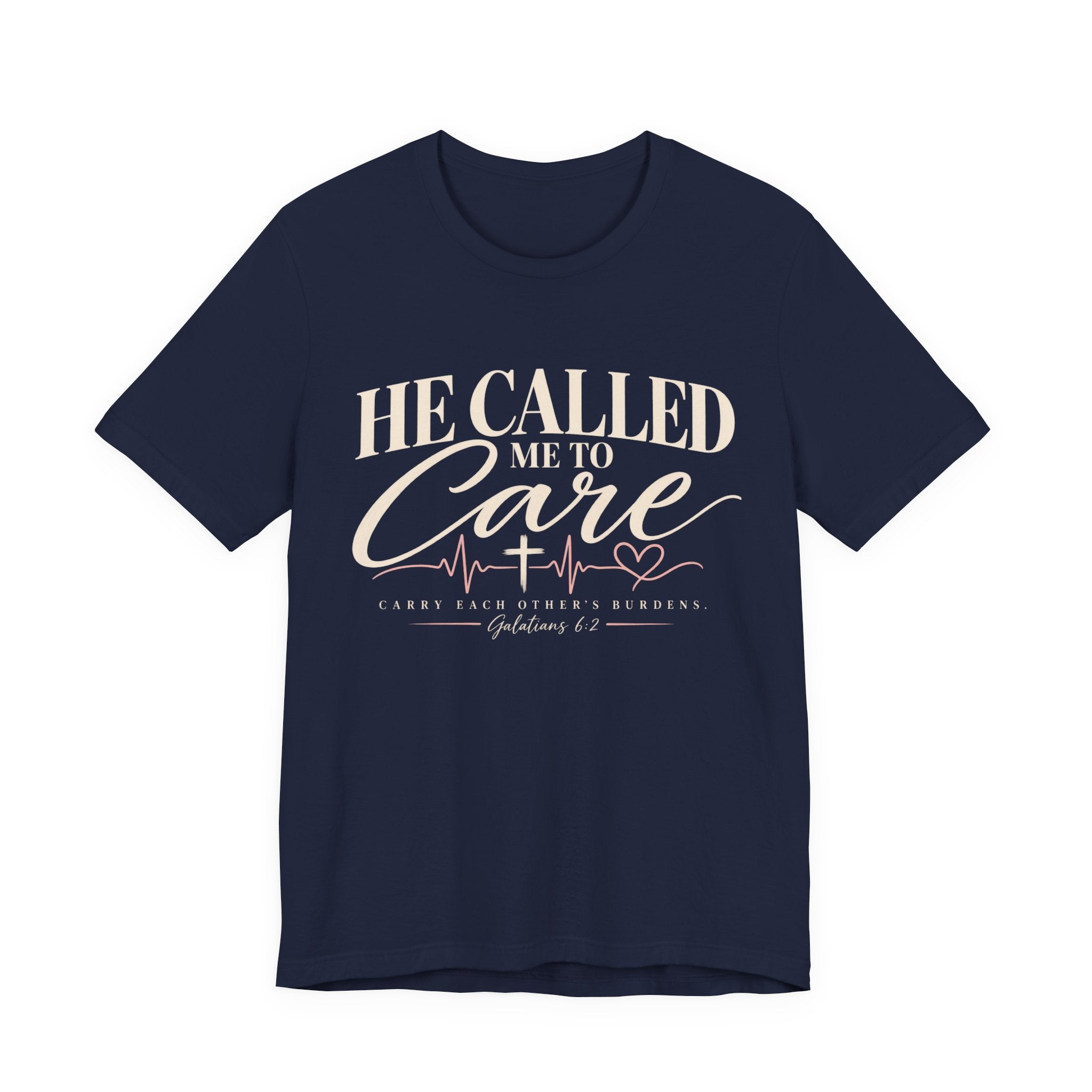 He Called Me to Care Tee — Nurse / Healthcare Heartbeat Graphic T‑Shirt