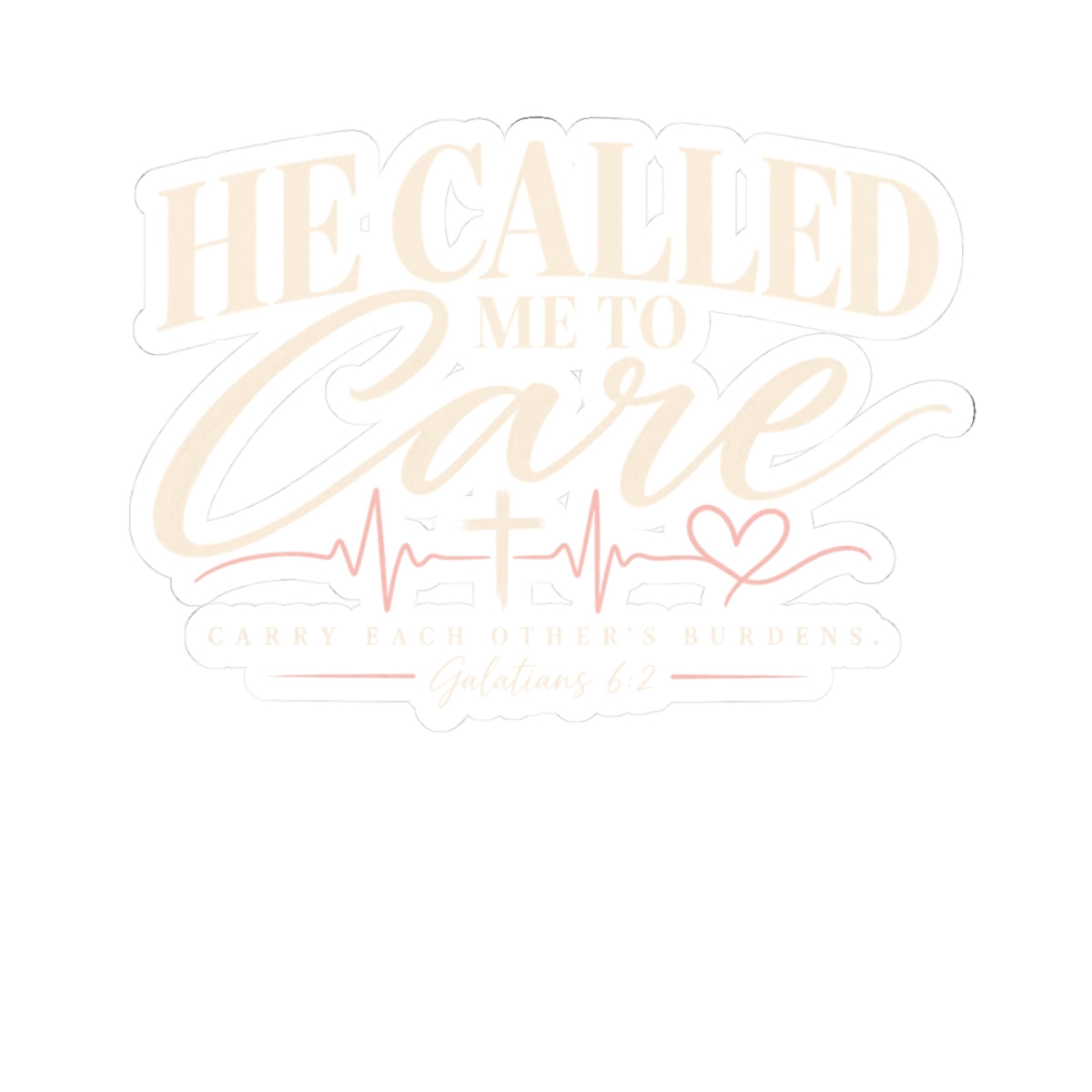 Sticker — "He Called Me to Care" Faith Nurse Heartbeat Kiss-Cut Sticker