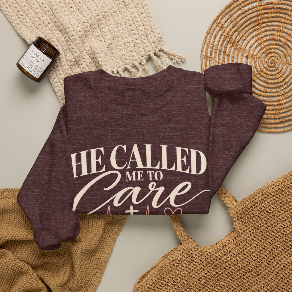 He Called Me to Care Sweatshirt — Christian Nurse Healthcare Crewneck