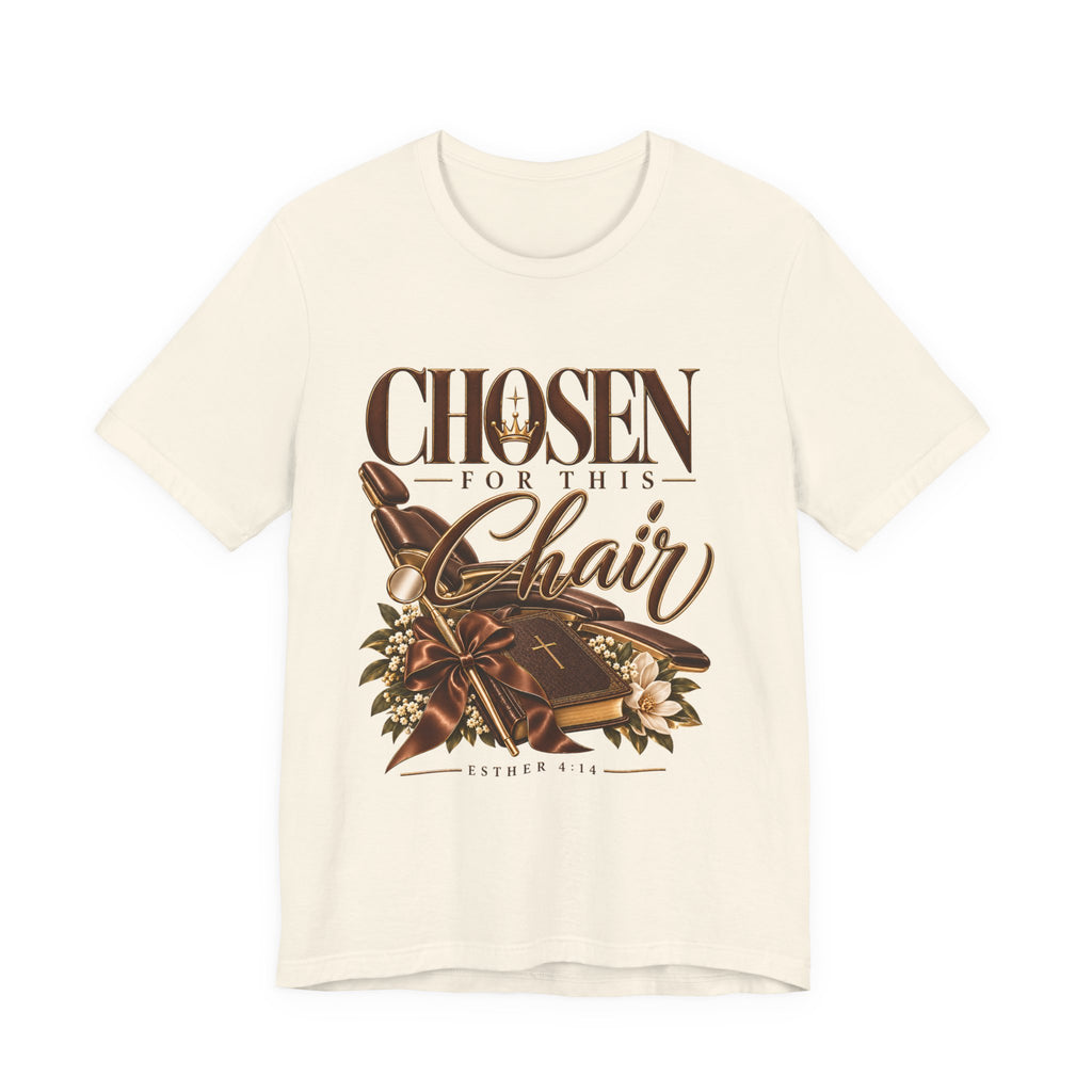 T‑Shirt — "Chosen for This Chair" Christian Faith Graphic Tee