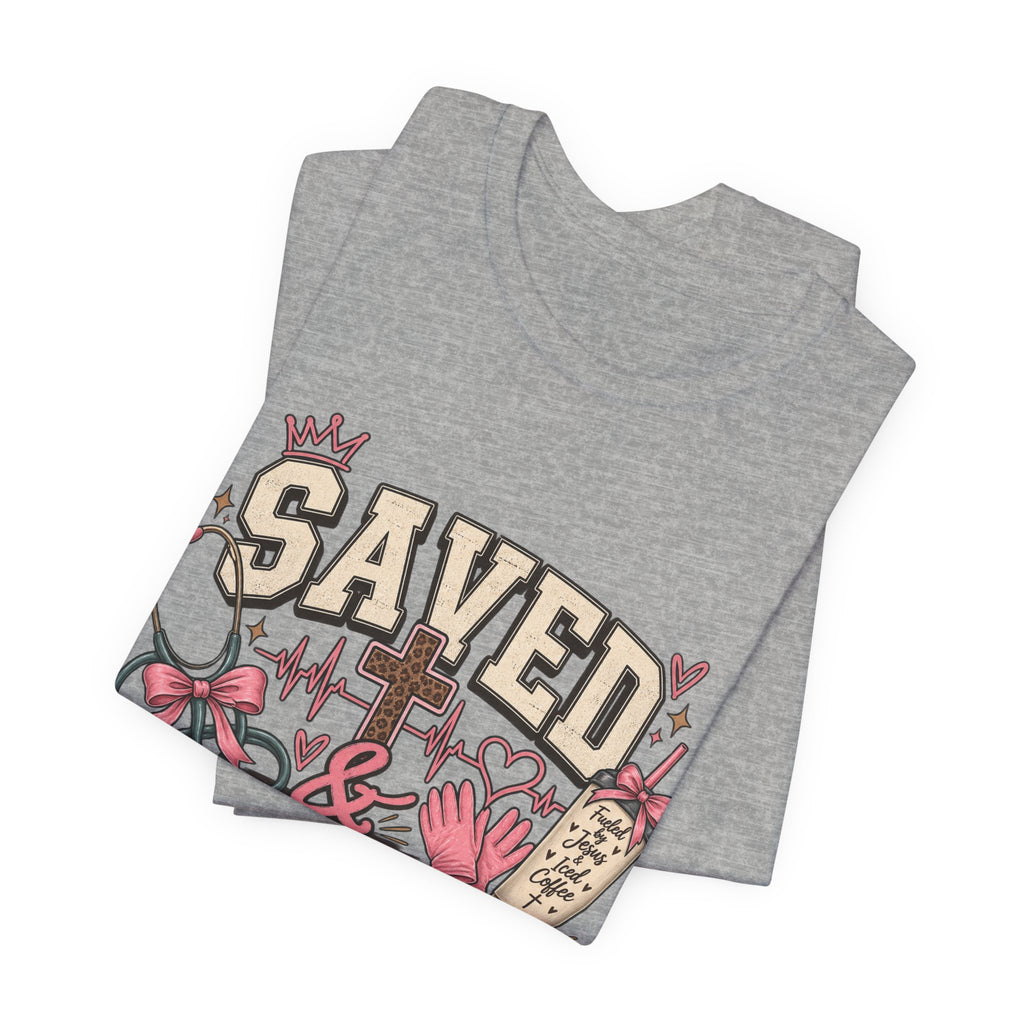 Saved & On Shift Tee