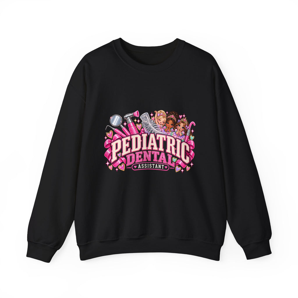 Pediatric Dental assistant Sweatshirt