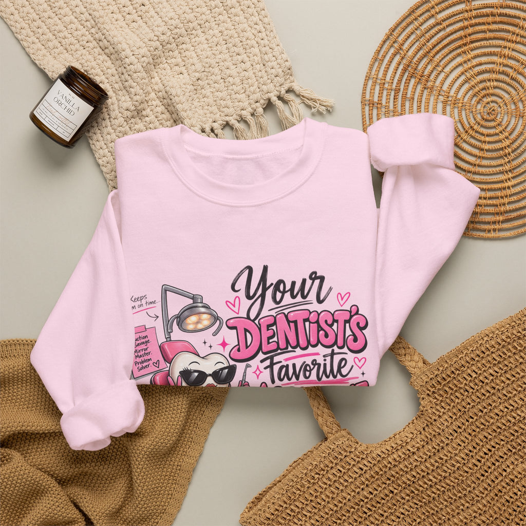 Dentist Assistant Sweatshirt — "Your Dentist’s Favorite Assistant" Cute Dental Crewneck