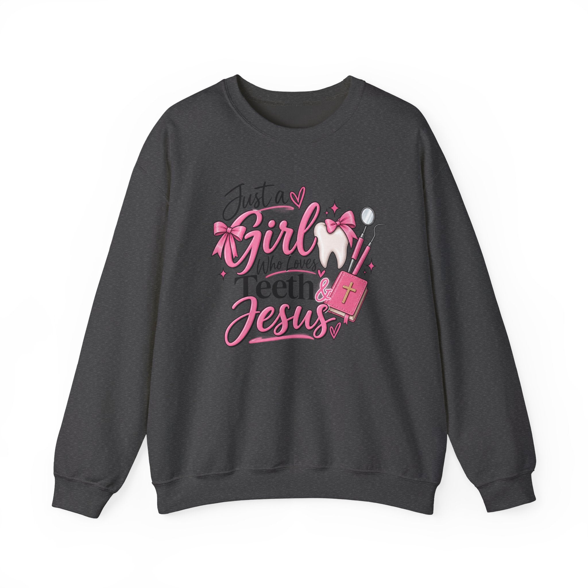 Just a Girl Who Loves Teeth and Jesus Sweatshirt | Dental Christian Design