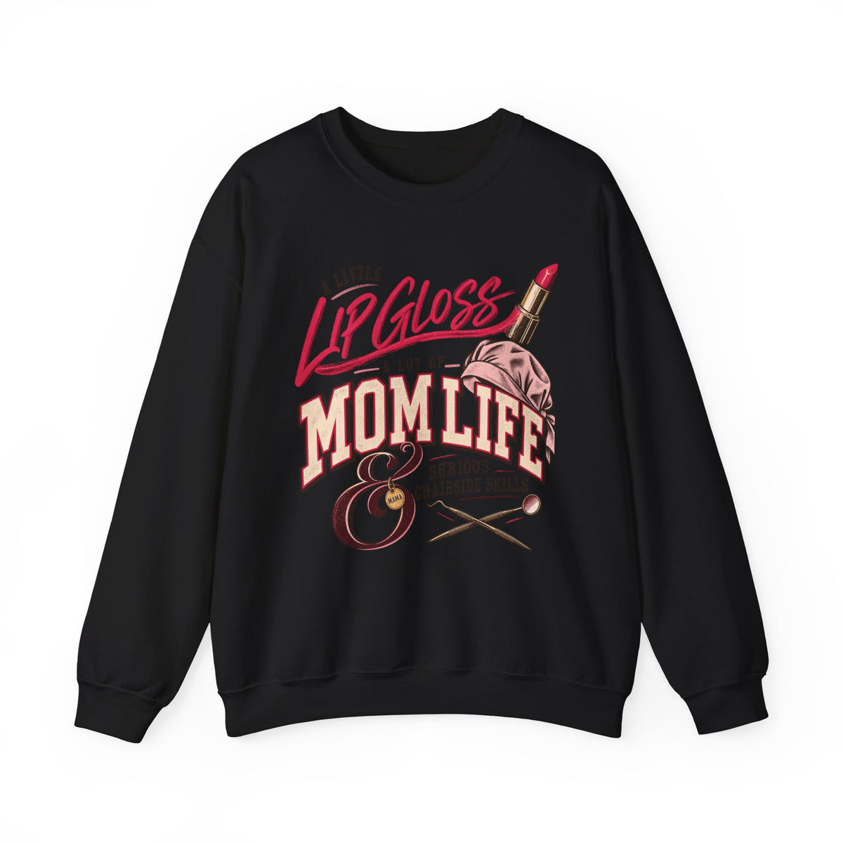 Mom Life Sweatshirt — "A Little Lip Gloss, A Lot of Mom Life" Cozy Crewneck for Moms