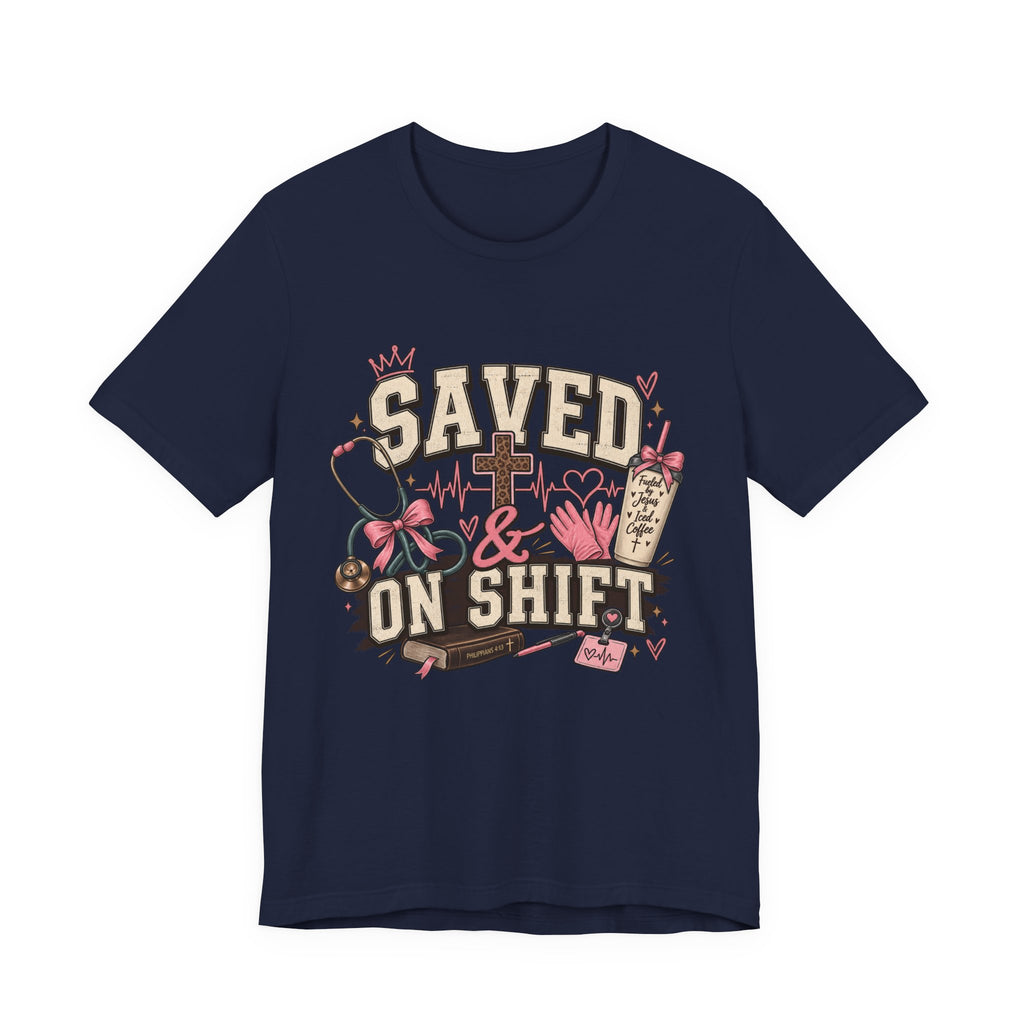Saved & On Shift Tee
