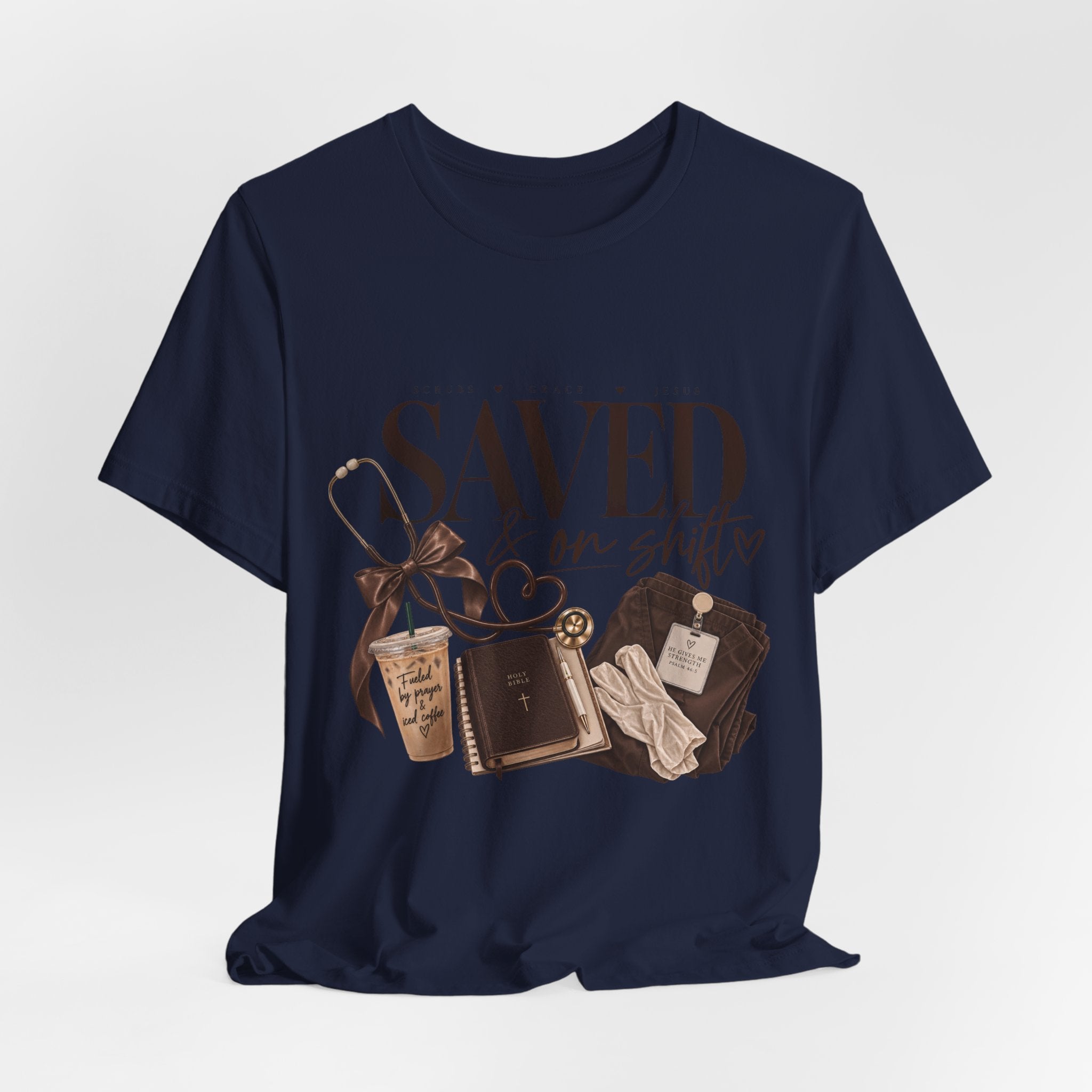 Saved & On Shift Tee — Christian Nurse/Healthcare Faith T‑Shirt