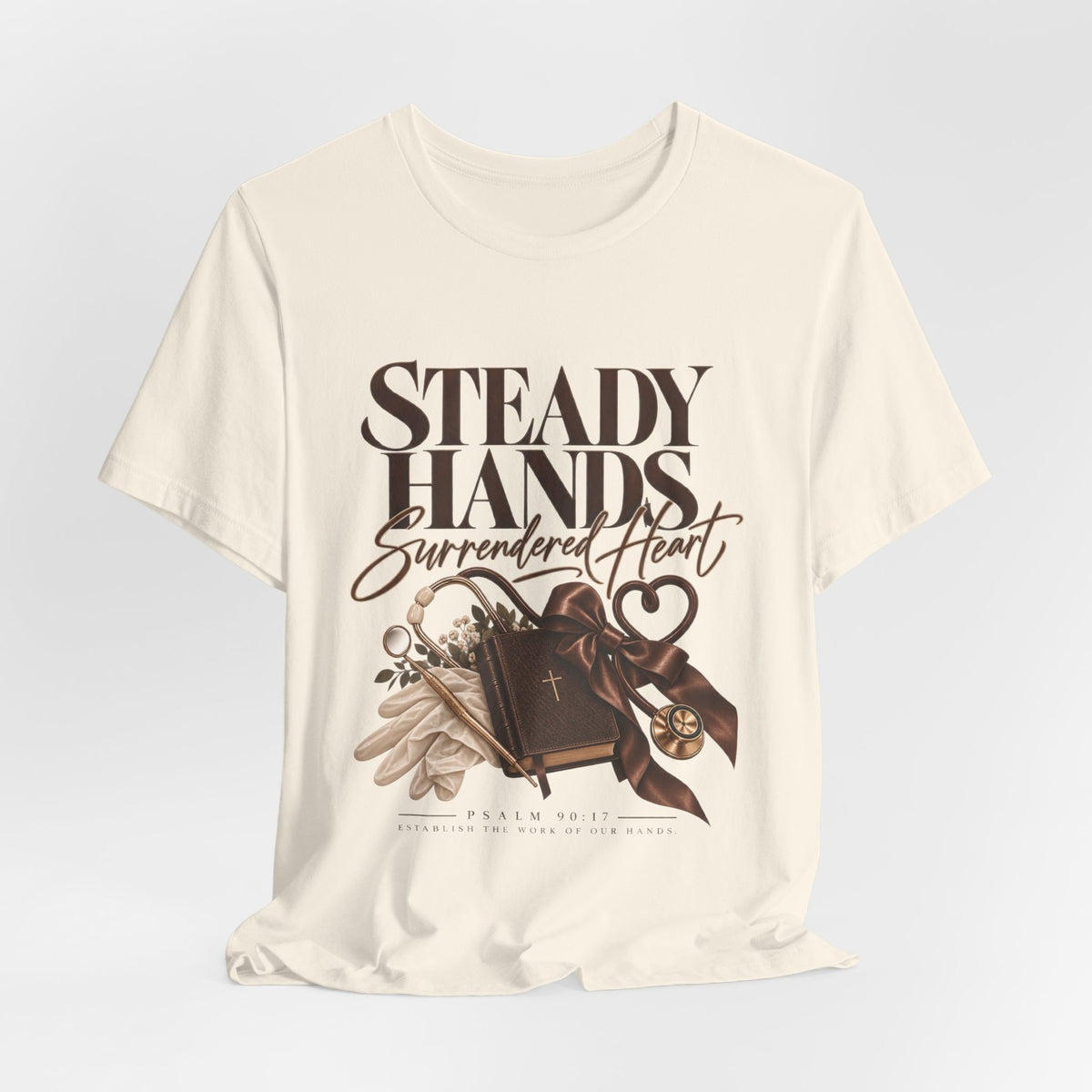 “Steady Hands - Surrendered Heart Tee”