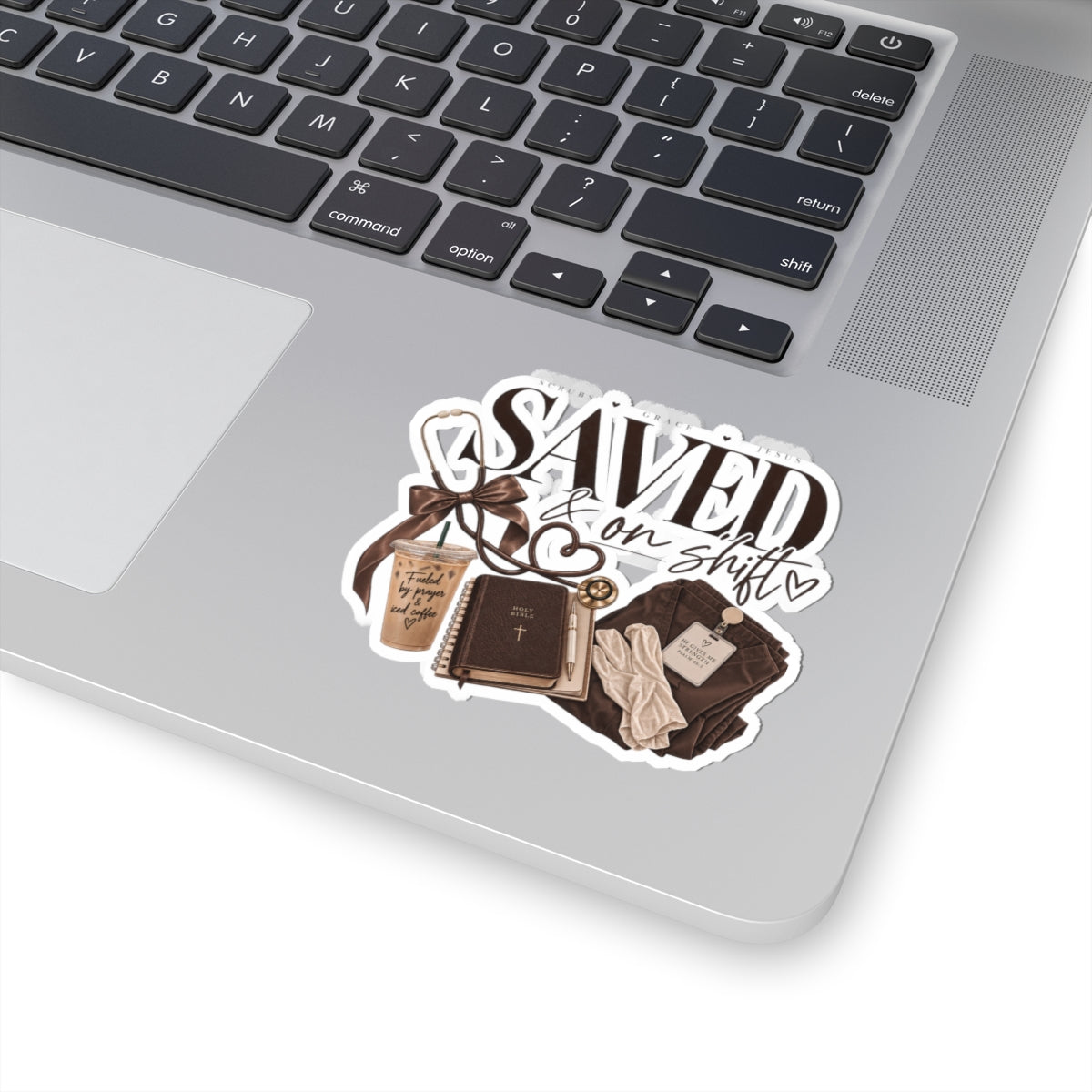 Saved & On Shift Nurse Sticker — Faithful RN Laptop/Planner Decal