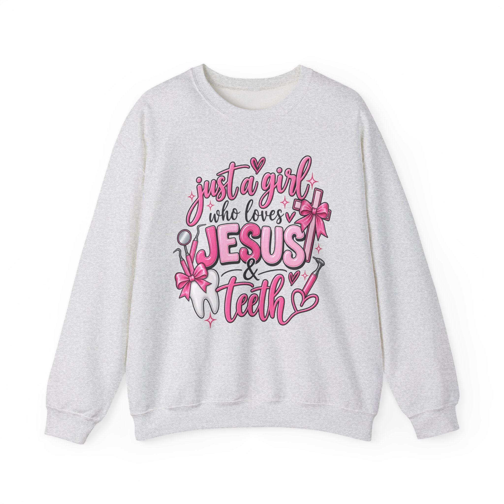 Jesus & Teeth Crewneck Sweatshirt — "Just a Girl Who Loves Jesus & Teeth" Christian Dental Graphic