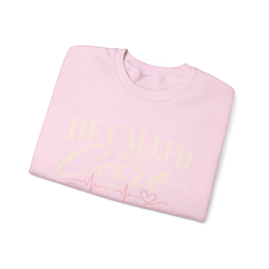 He Called Me to Care Sweatshirt — Christian Nurse Healthcare Crewneck