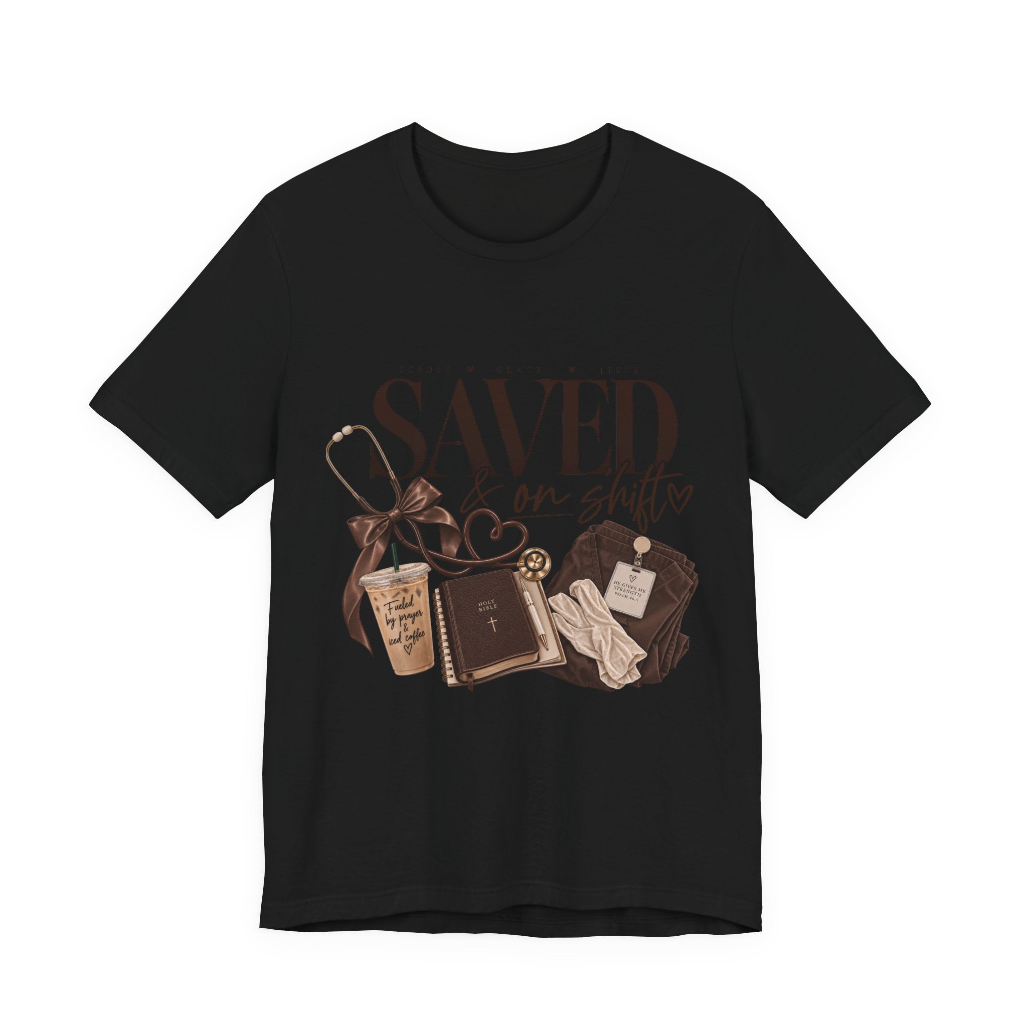 Saved & On Shift Tee — Christian Nurse/Healthcare Faith T‑Shirt