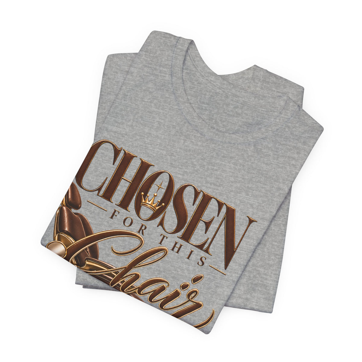 T‑Shirt — "Chosen for This Chair" Christian Faith Graphic Tee