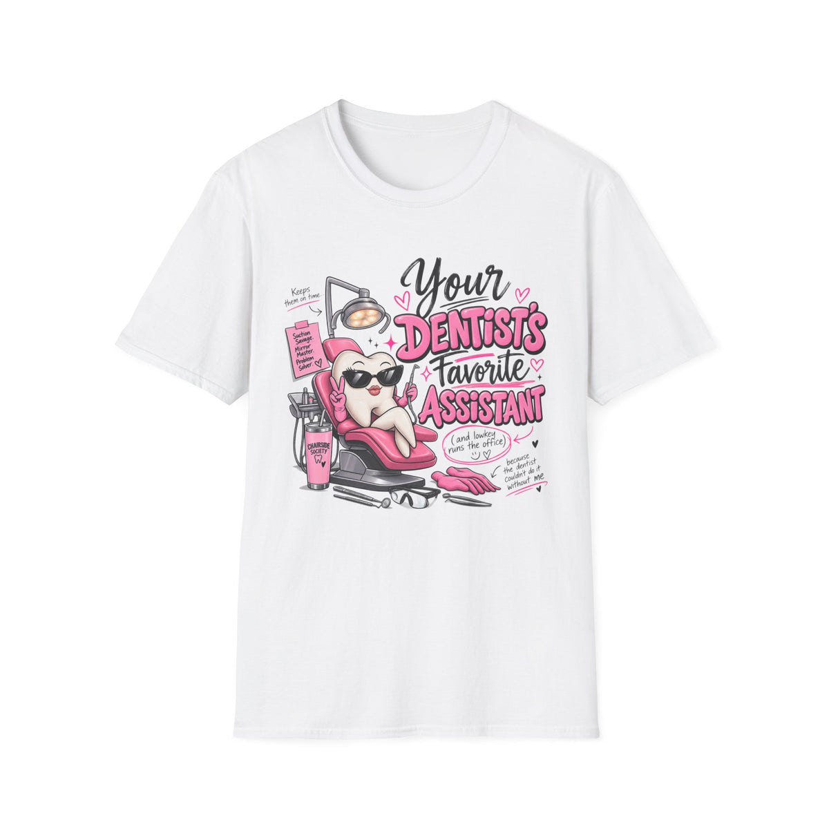 Dental Assistant T-Shirt — "Your Dentist's Favorite Assistant" Cute Dental Assistant Tee