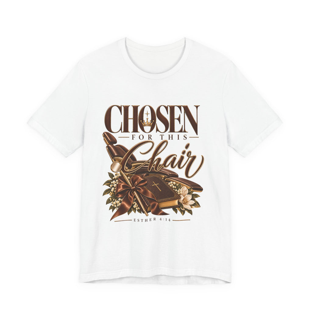 T‑Shirt — "Chosen for This Chair" Christian Faith Graphic Tee