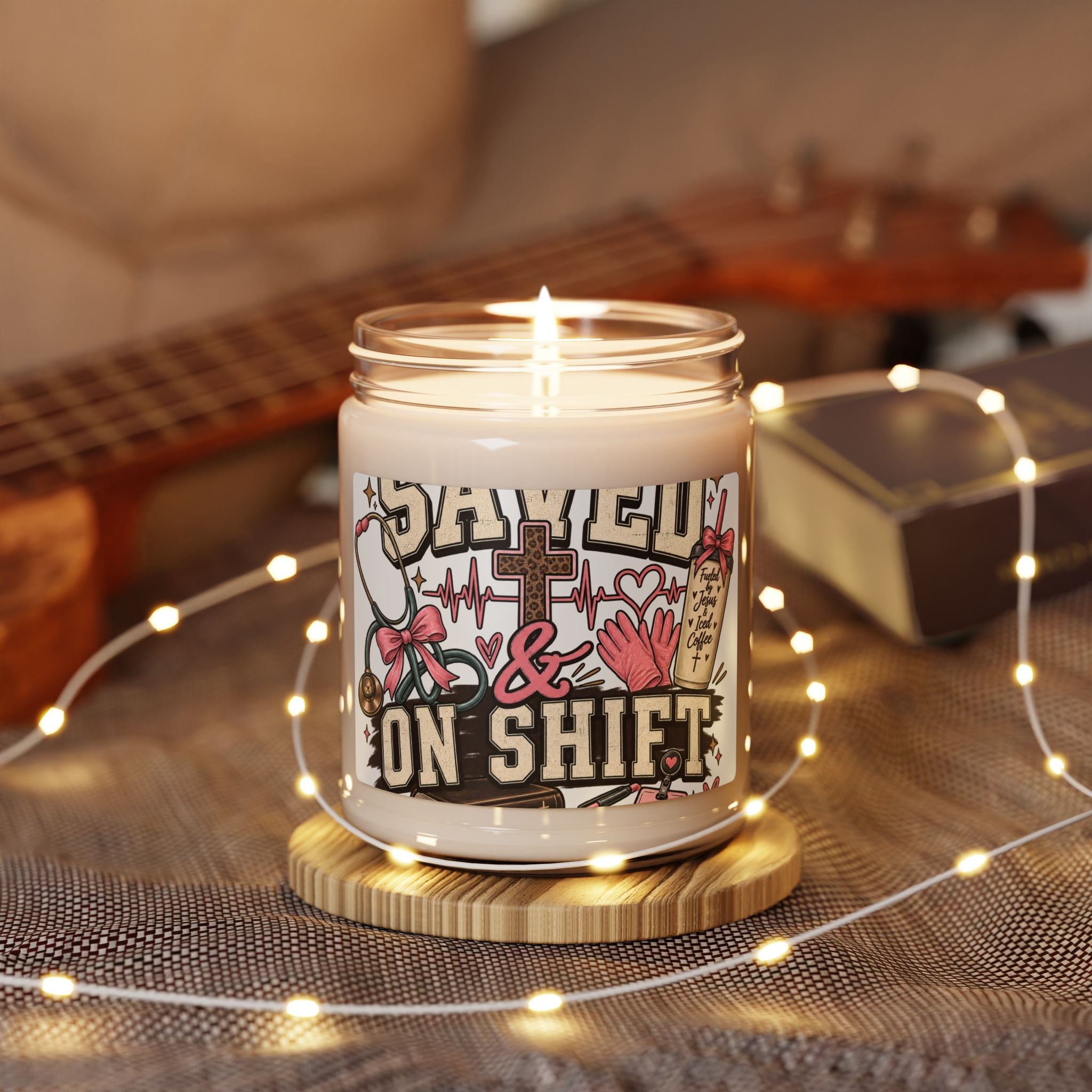 Soy Candle — "Saved & On Shift" Religious Nurse Gift, 9oz Scented Jar