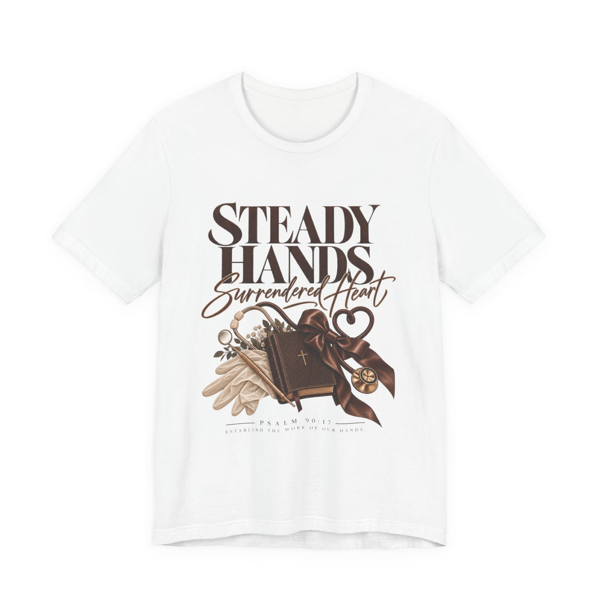 “Steady Hands - Surrendered Heart Tee”