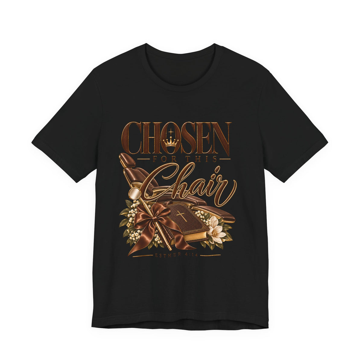 T‑Shirt — "Chosen for This Chair" Christian Faith Graphic Tee