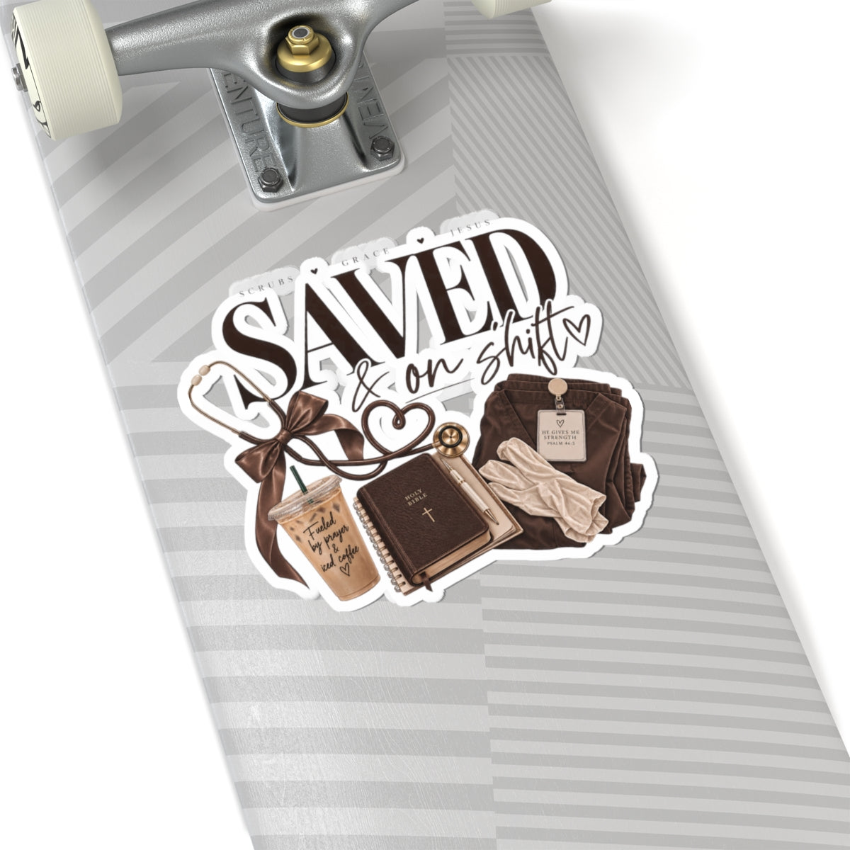 Saved & On Shift Nurse Sticker — Faithful RN Laptop/Planner Decal