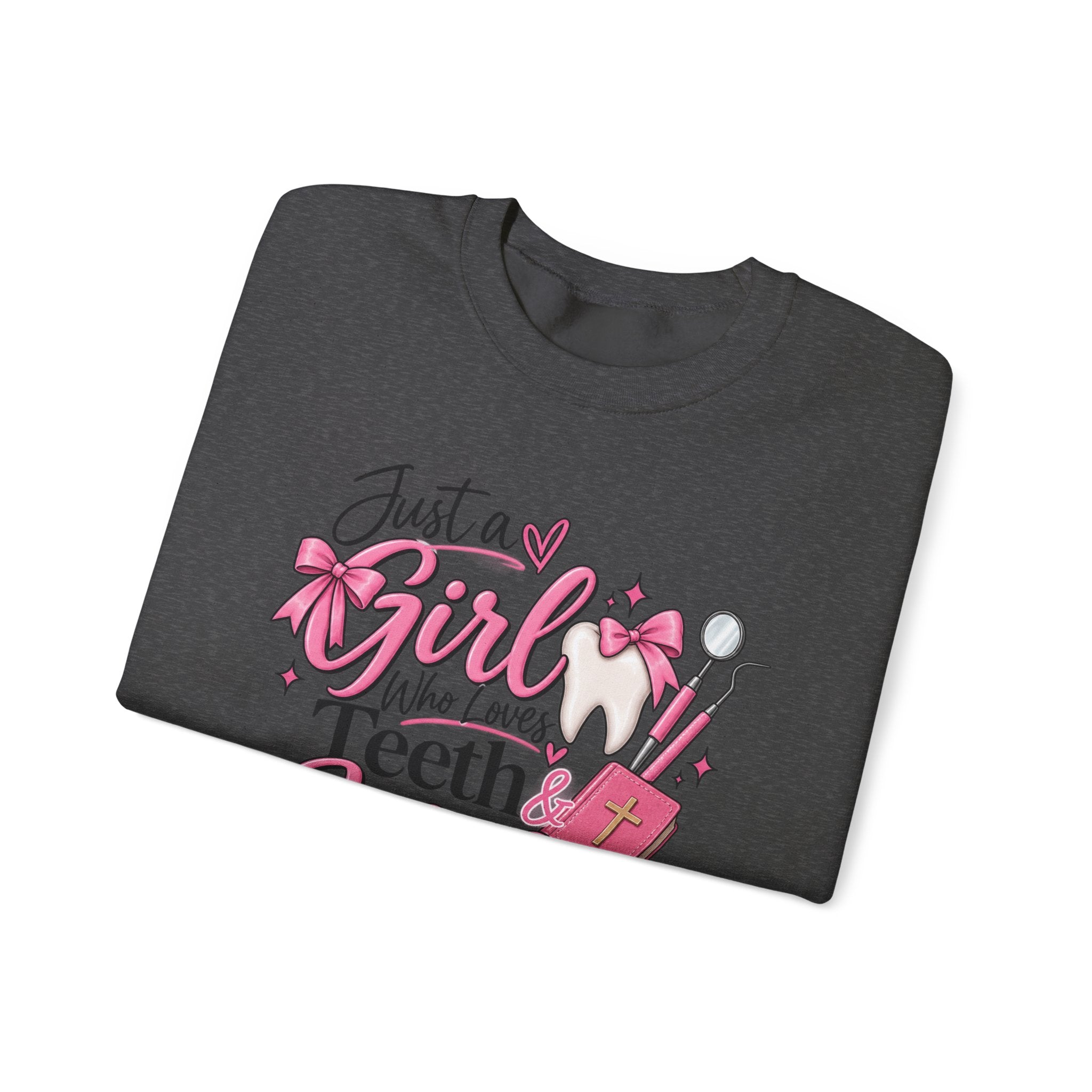 Just a Girl Who Loves Teeth and Jesus Sweatshirt | Dental Christian Design