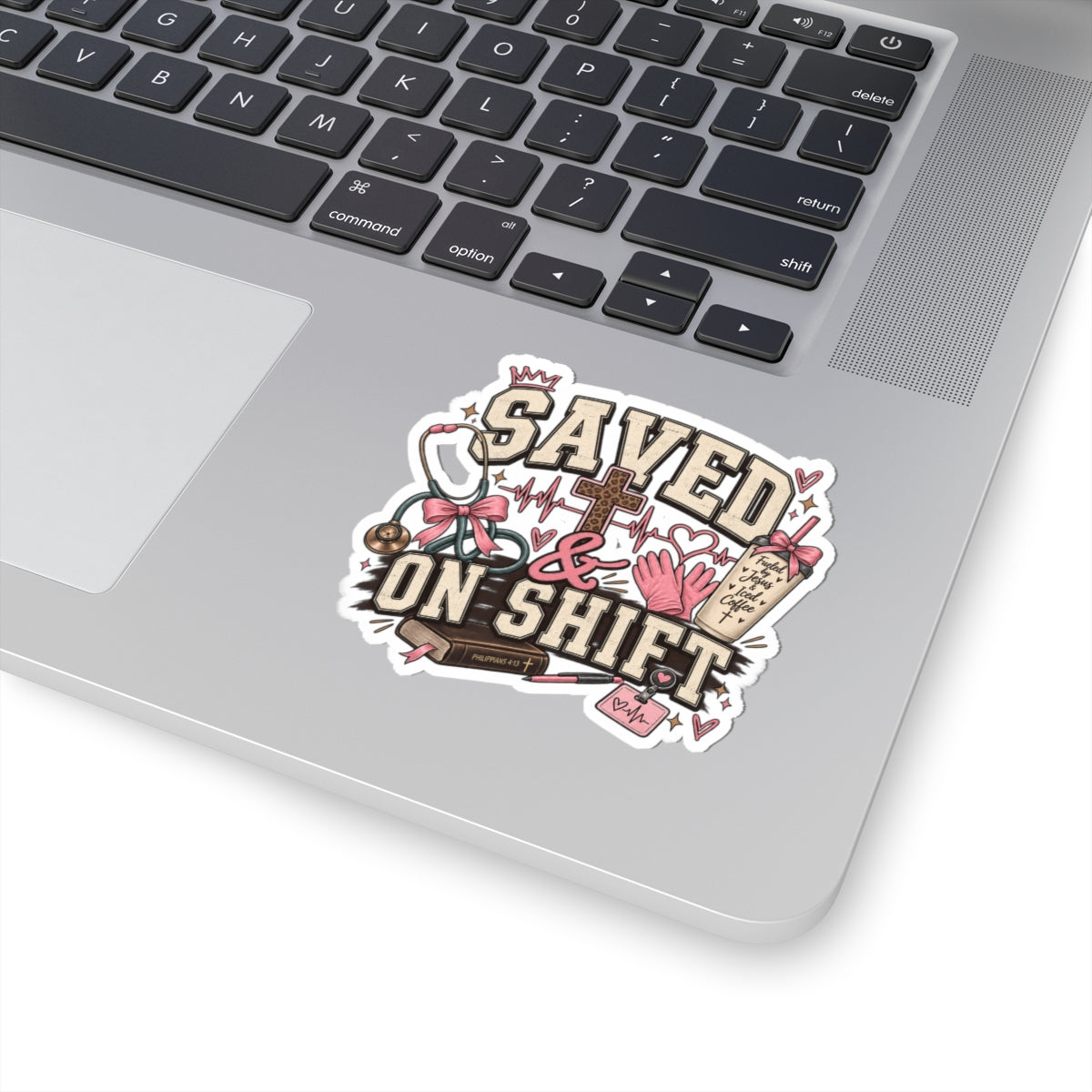 Saved on Shift Nurse Sticker — Faith & Coffee Nursing Vinyl Decal