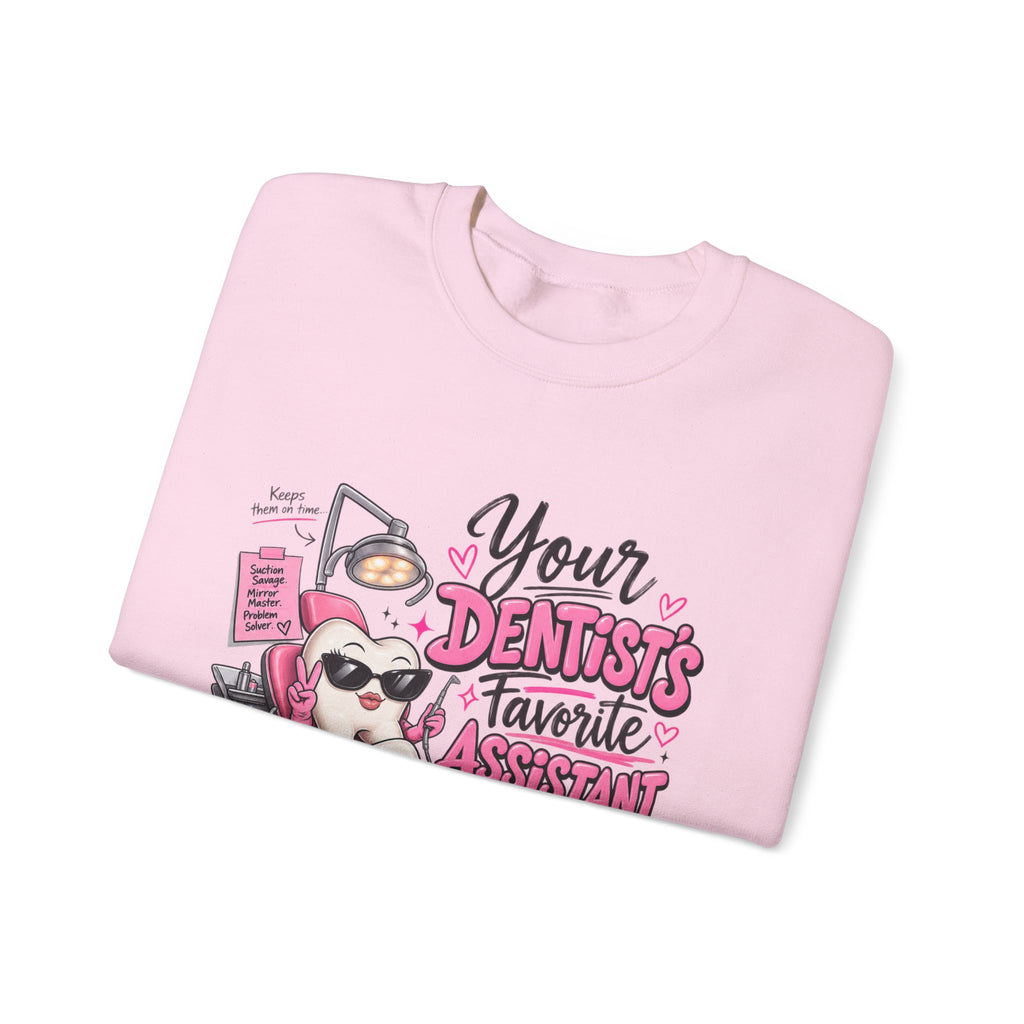 Dentist Assistant Sweatshirt — "Your Dentist’s Favorite Assistant" Cute Dental Crewneck