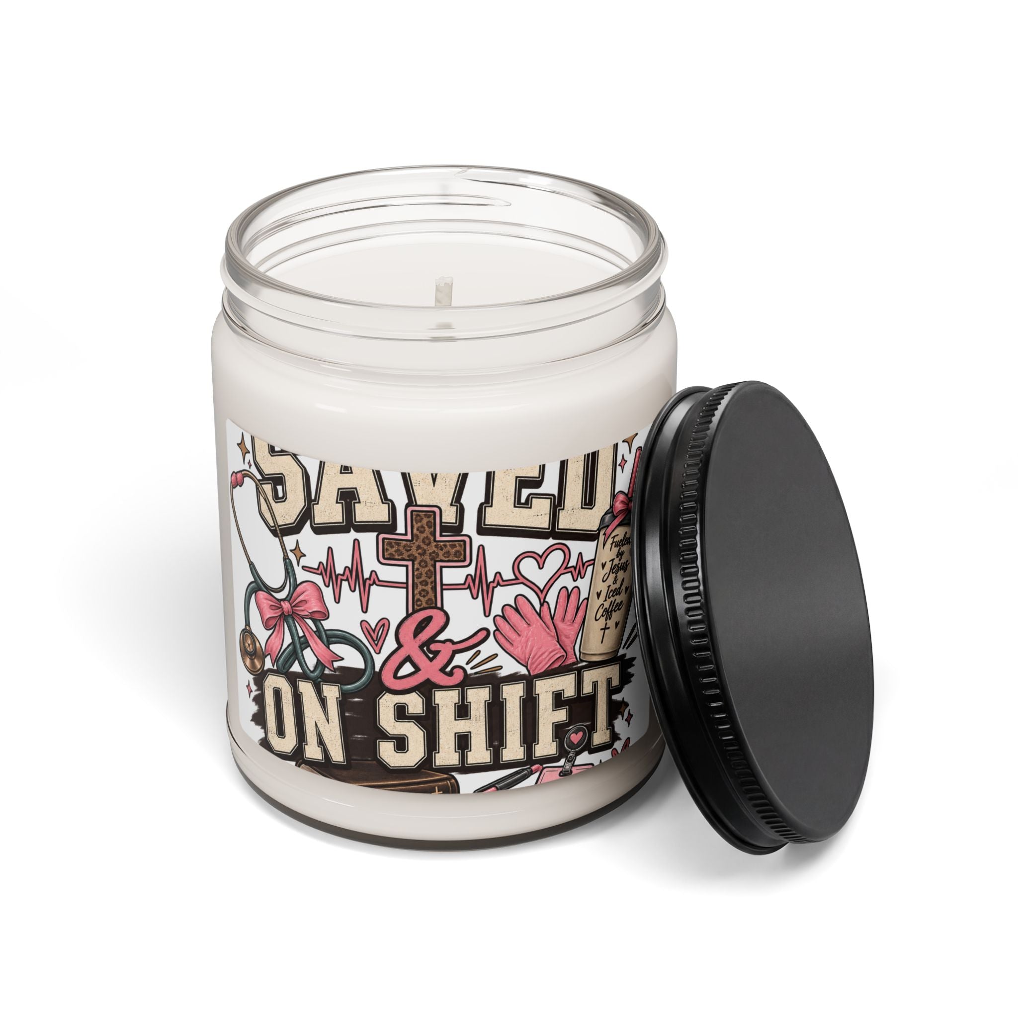 Soy Candle — "Saved & On Shift" Religious Nurse Gift, 9oz Scented Jar