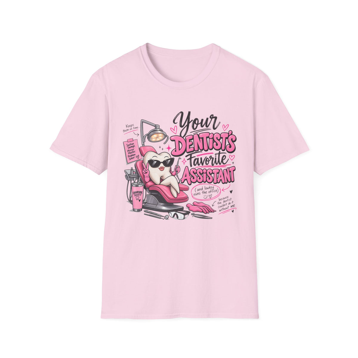 Dental Assistant T-Shirt — "Your Dentist's Favorite Assistant" Cute Dental Assistant Tee