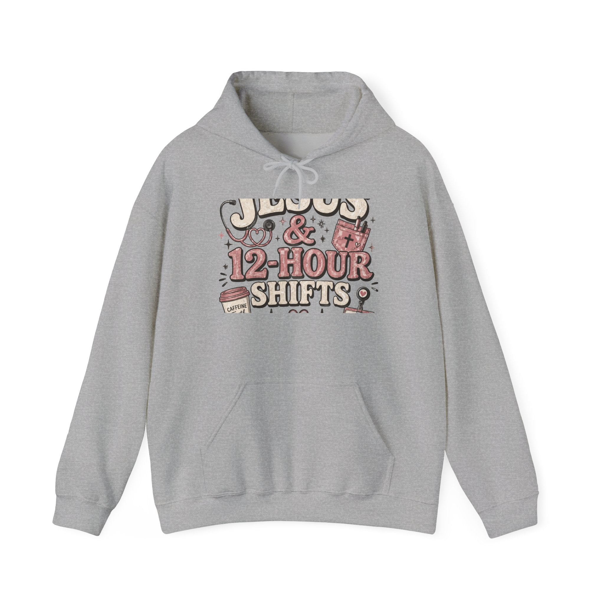 Hoodie: Nurses & 12-Hour Shifts Graphic Pullover