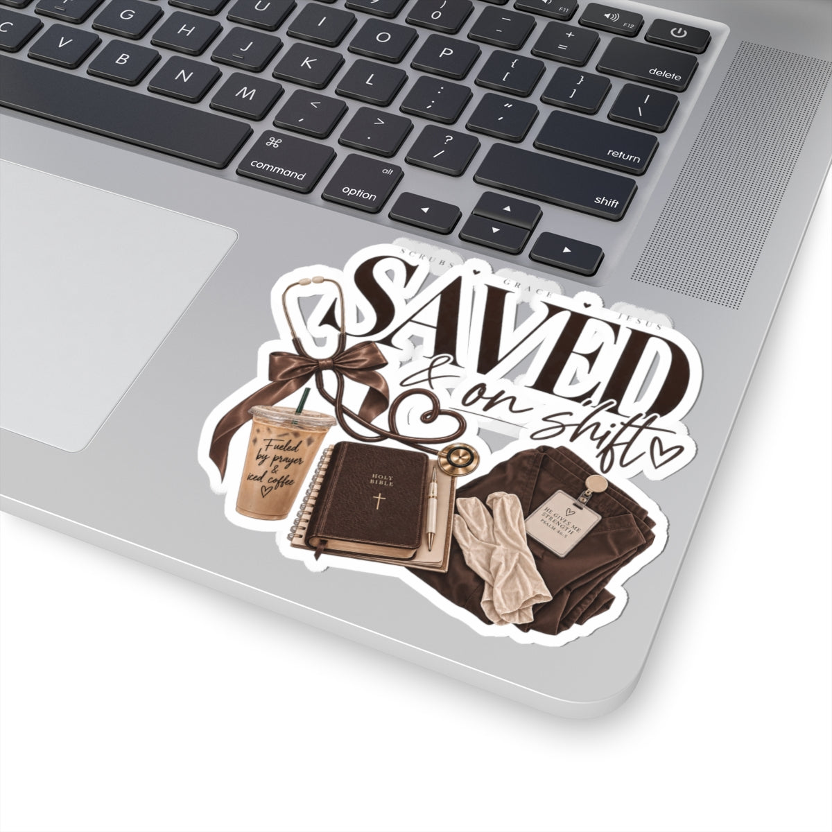 Saved & On Shift Nurse Sticker — Faithful RN Laptop/Planner Decal