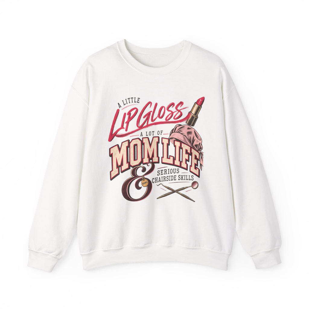 Mom Life Sweatshirt — "A Little Lip Gloss, A Lot of Mom Life" Cozy Crewneck for Moms