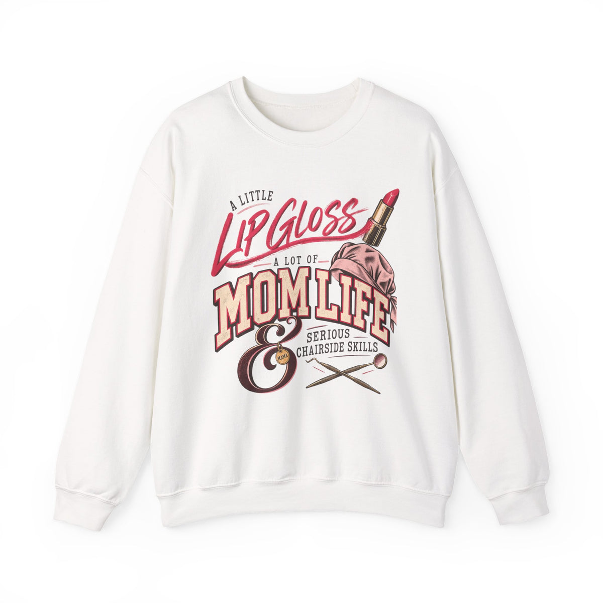 Mom Life Sweatshirt — "A Little Lip Gloss, A Lot of Mom Life" Cozy Crewneck for Moms