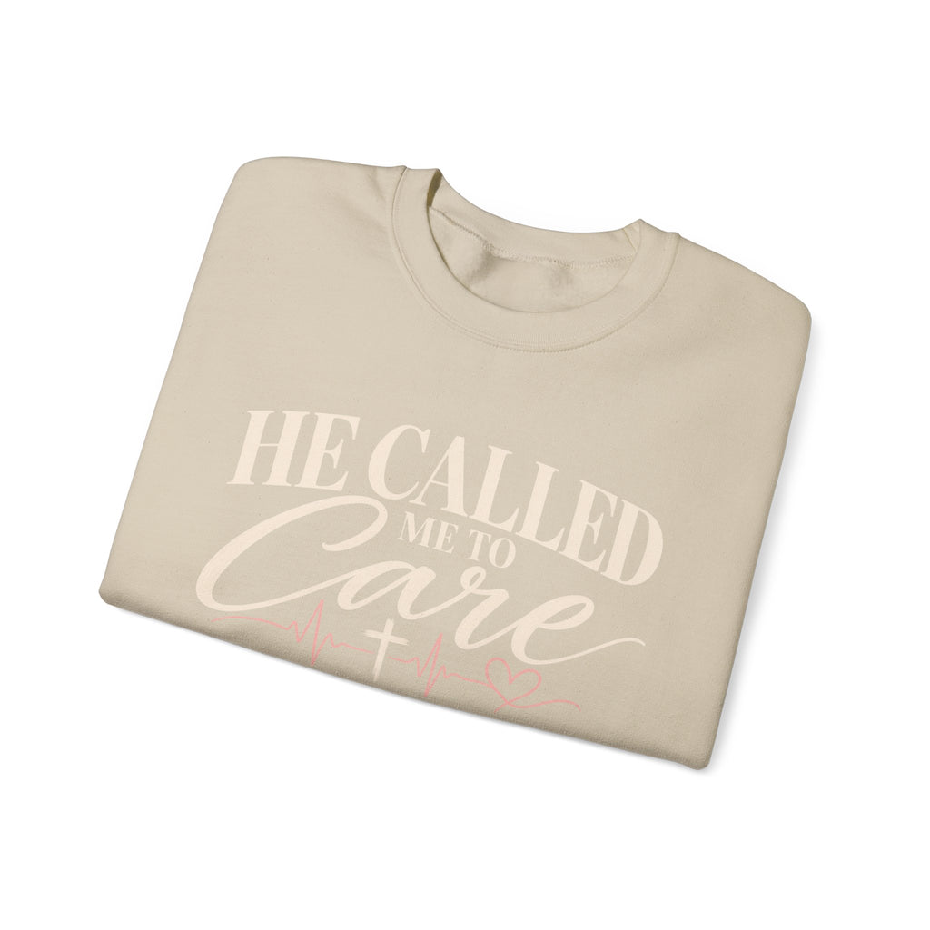 He Called Me to Care Sweatshirt — Christian Nurse Healthcare Crewneck