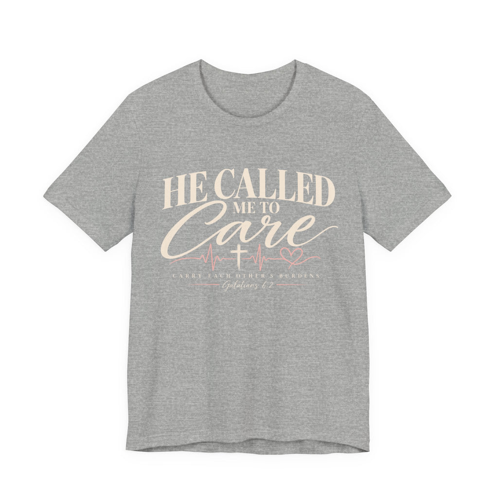 He Called Me to Care Tee — Nurse / Healthcare Heartbeat Graphic T‑Shirt
