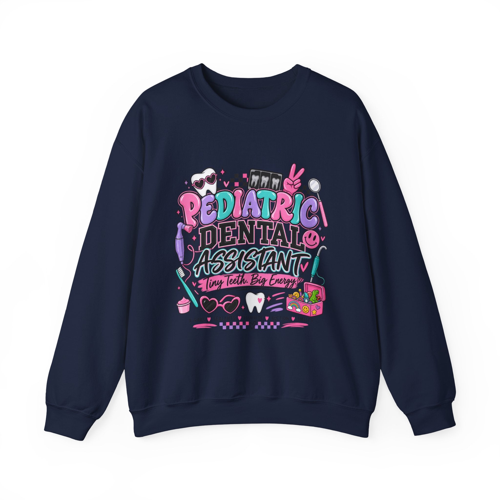 Pediatric Dental Assistant Sweatshirt — Cute Colorful Dental Crewneck