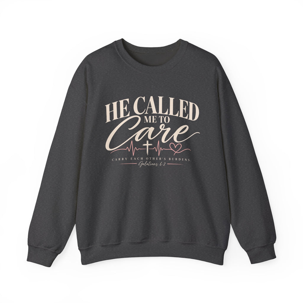 He Called Me to Care Sweatshirt — Christian Nurse Healthcare Crewneck