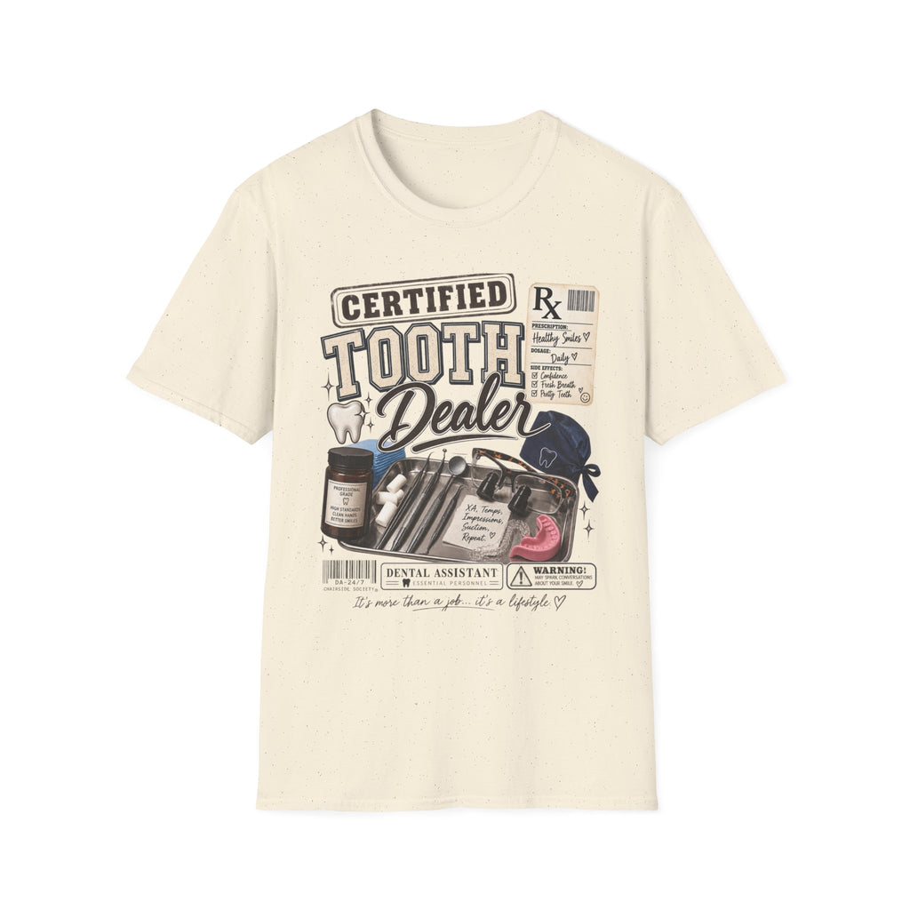 Certified Tooth Dealer T-Shirt — Funny Dental Hygienist/Assistant Tee
