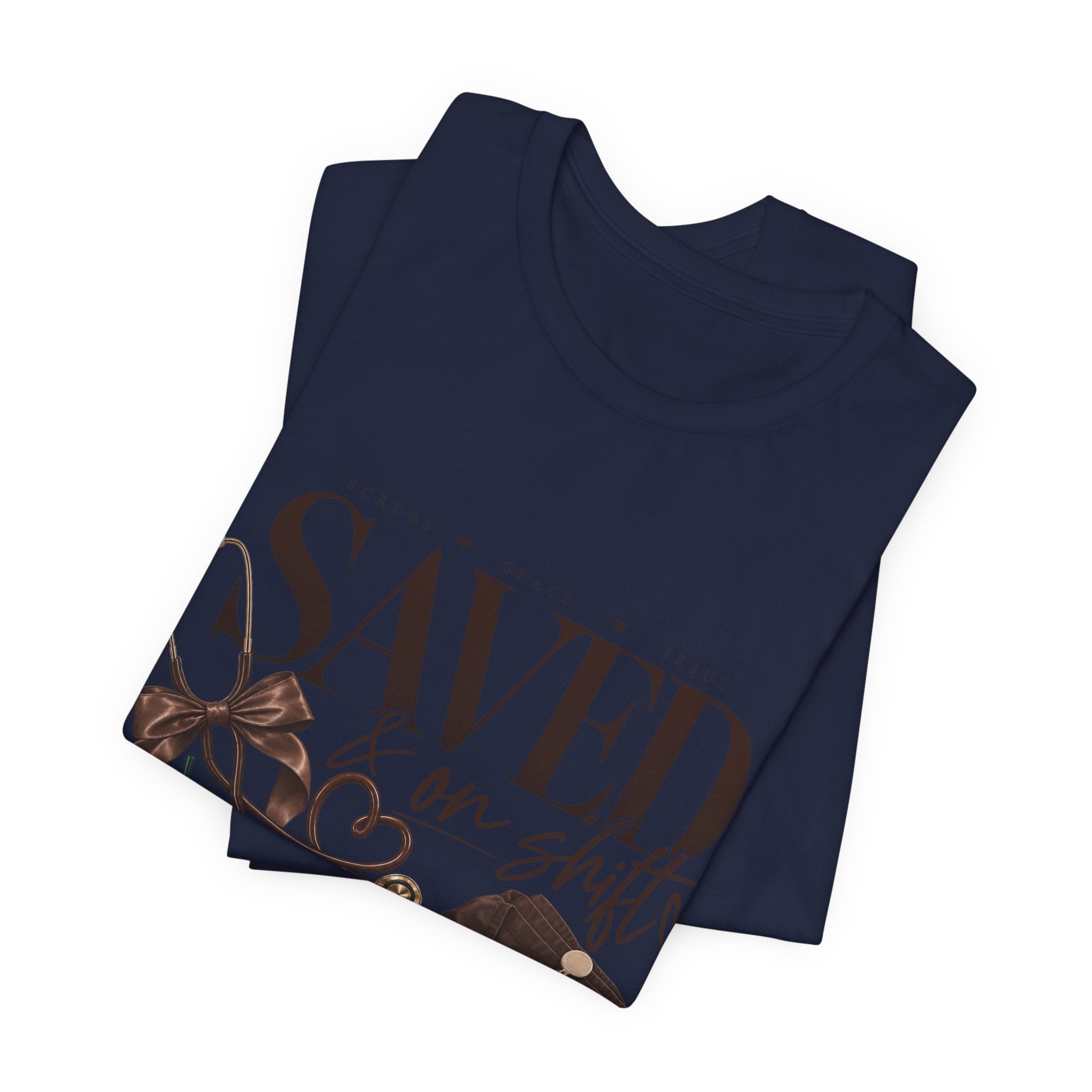 Saved & On Shift Tee — Christian Nurse/Healthcare Faith T‑Shirt