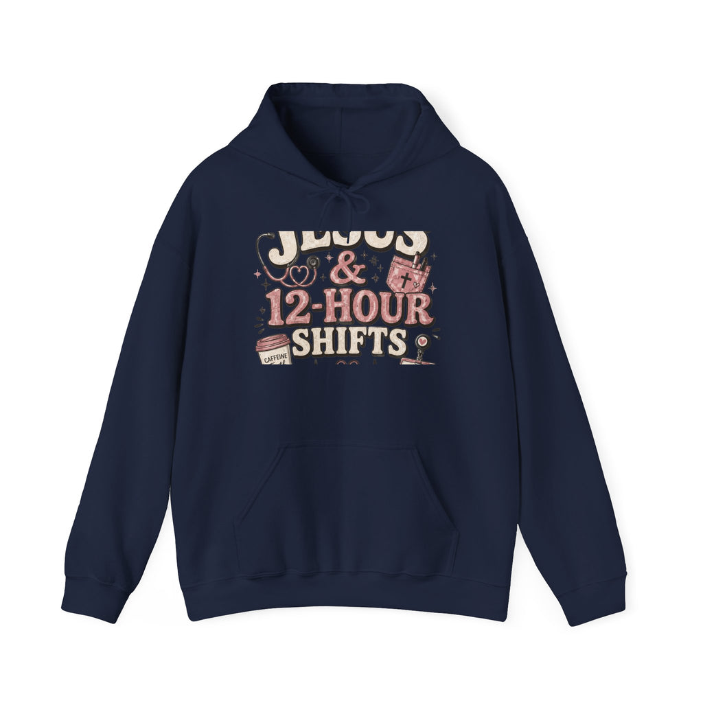 Hoodie: Nurses & 12-Hour Shifts Graphic Pullover