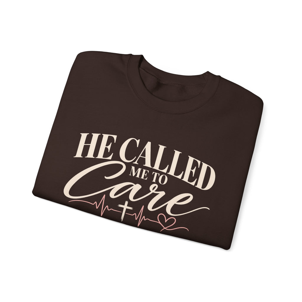 He Called Me to Care Sweatshirt — Christian Nurse Healthcare Crewneck