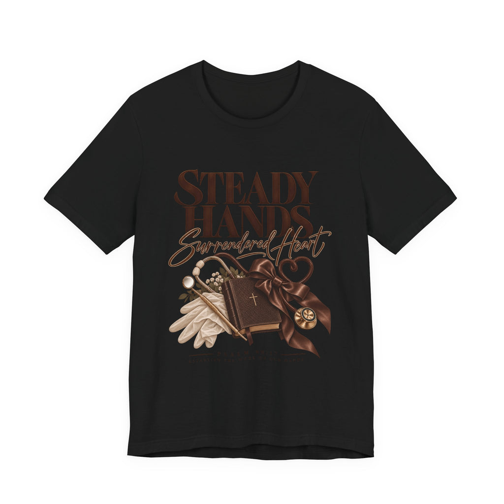 “Steady Hands - Surrendered Heart Tee”
